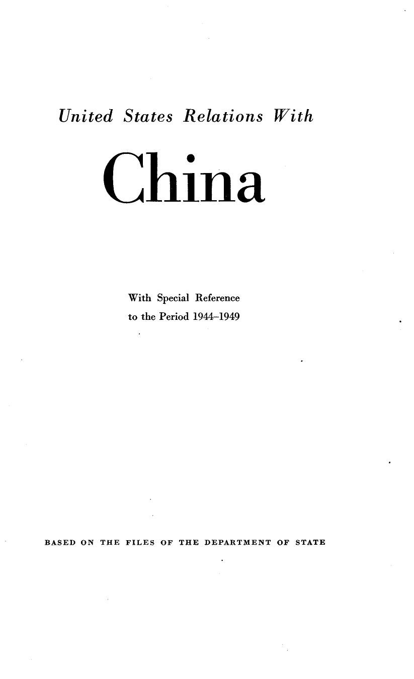 United States Relations With China-US Gov-1949-1091pgs-GOV-POL by Unknown