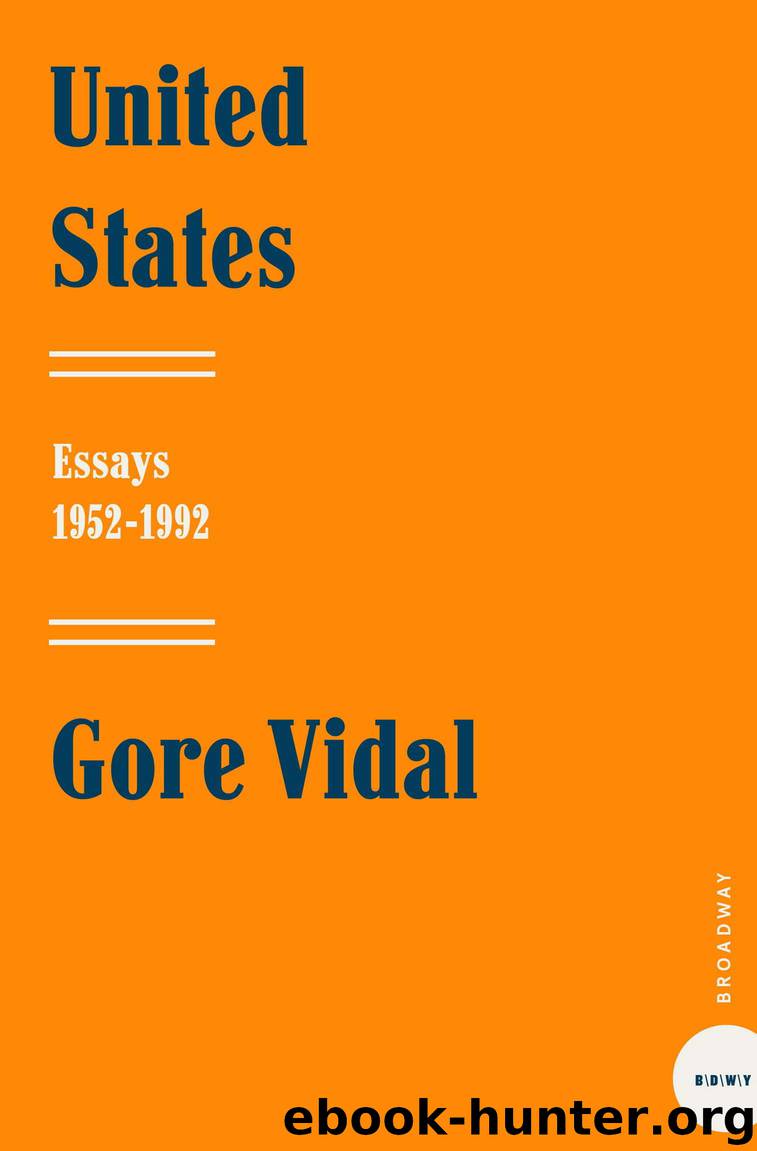 United States: Essays 1952-1992 by Vidal Gore
