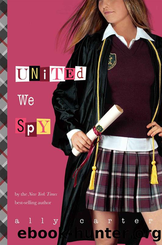 United We Spy by Ally Carter