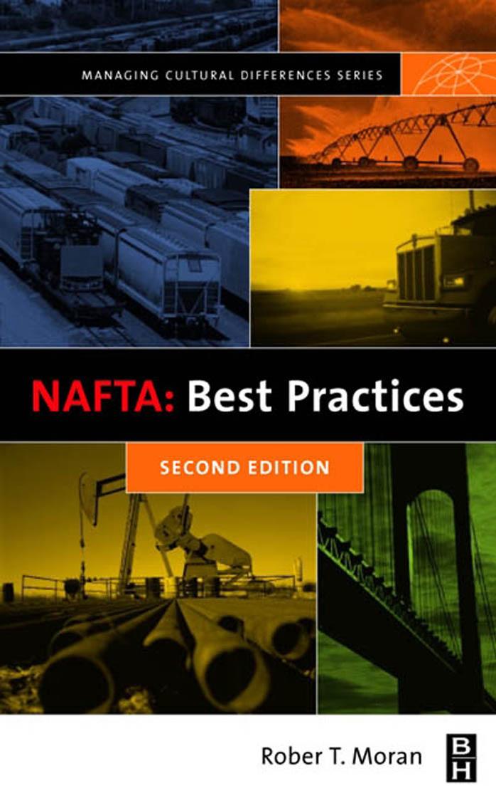 Uniting North American Business: NAFTA Best Practices (Managing Cultural Differences) by Jeffrey D. Abbott Robert T. Moran