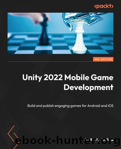 Unity 2022 Mobile Game Development by John P. Doran