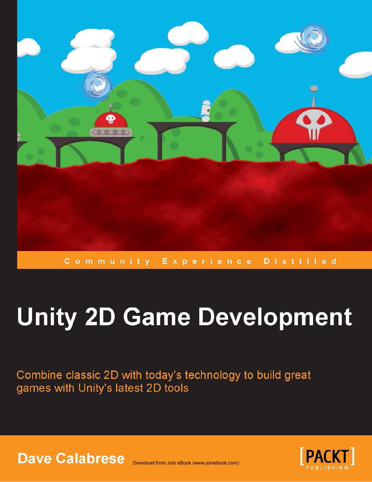 Unity 2D Game Development (2014) by Unknown