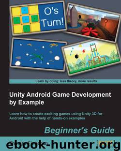 Unity Android Game Development by Example Beginner's Guide