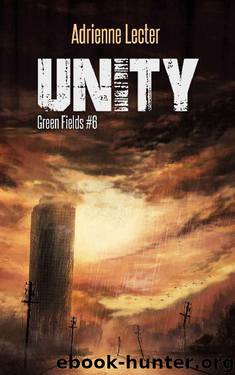 Unity: Green Fields book 6 by Adrienne Lecter