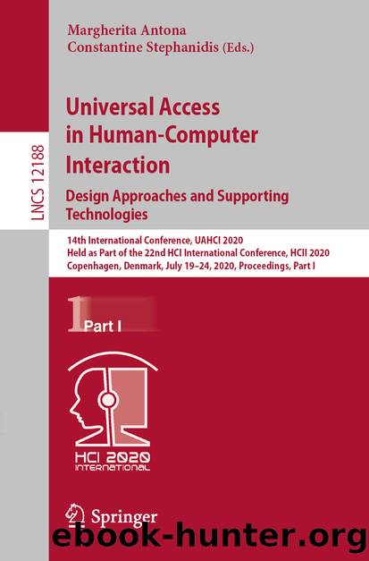 Universal Access in Human-Computer Interaction. Design Approaches and Supporting Technologies by Unknown