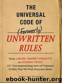 Universal Code of Formerly Unwritten Rules by Quentin Parker