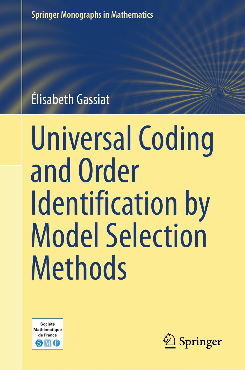 Universal Coding and Order Identification by Model Selection Methods by Élisabeth Gassiat