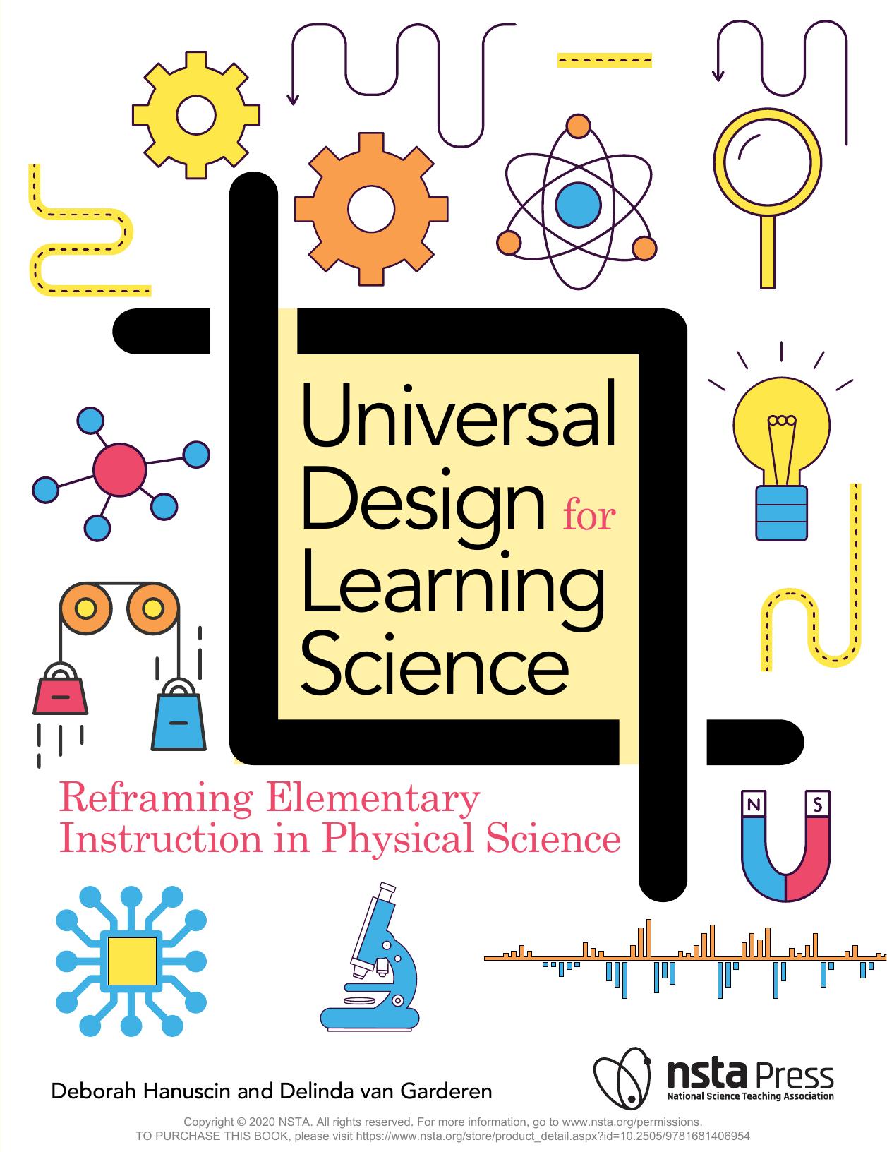 Universal Design for Learning Science: Reframing Elementary Instruction in Physical Science by Deborah Hanuscin; Delinda van Garderen