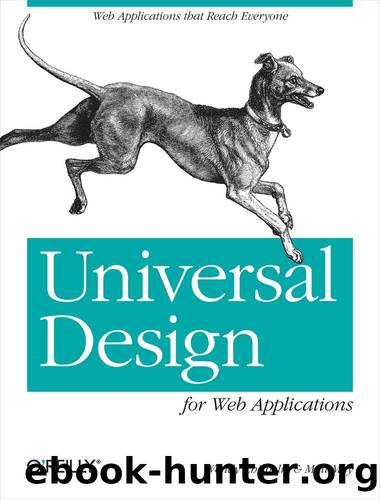 Universal Design for Web Applications by Wendy Chisholm & Matt May