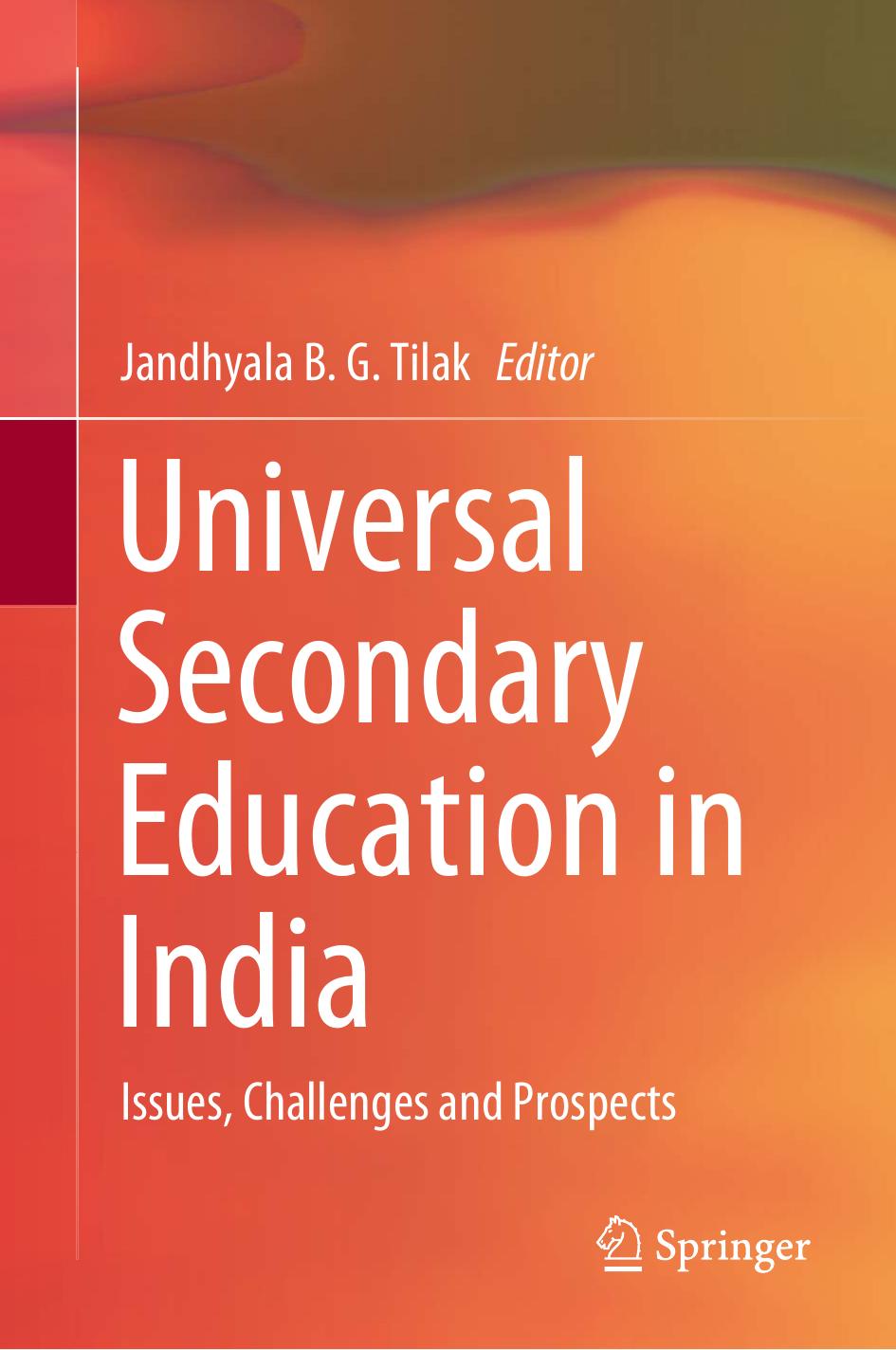 Universal Secondary Education in India by Unknow