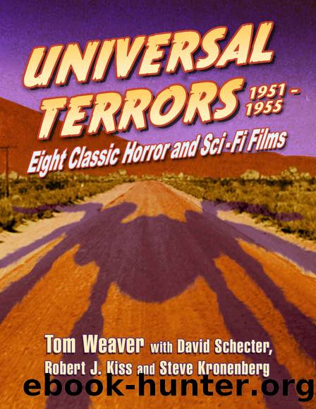 Universal Terrors, 1951â1955 by Tom Weaver & David Schecter & Robert J. Kiss