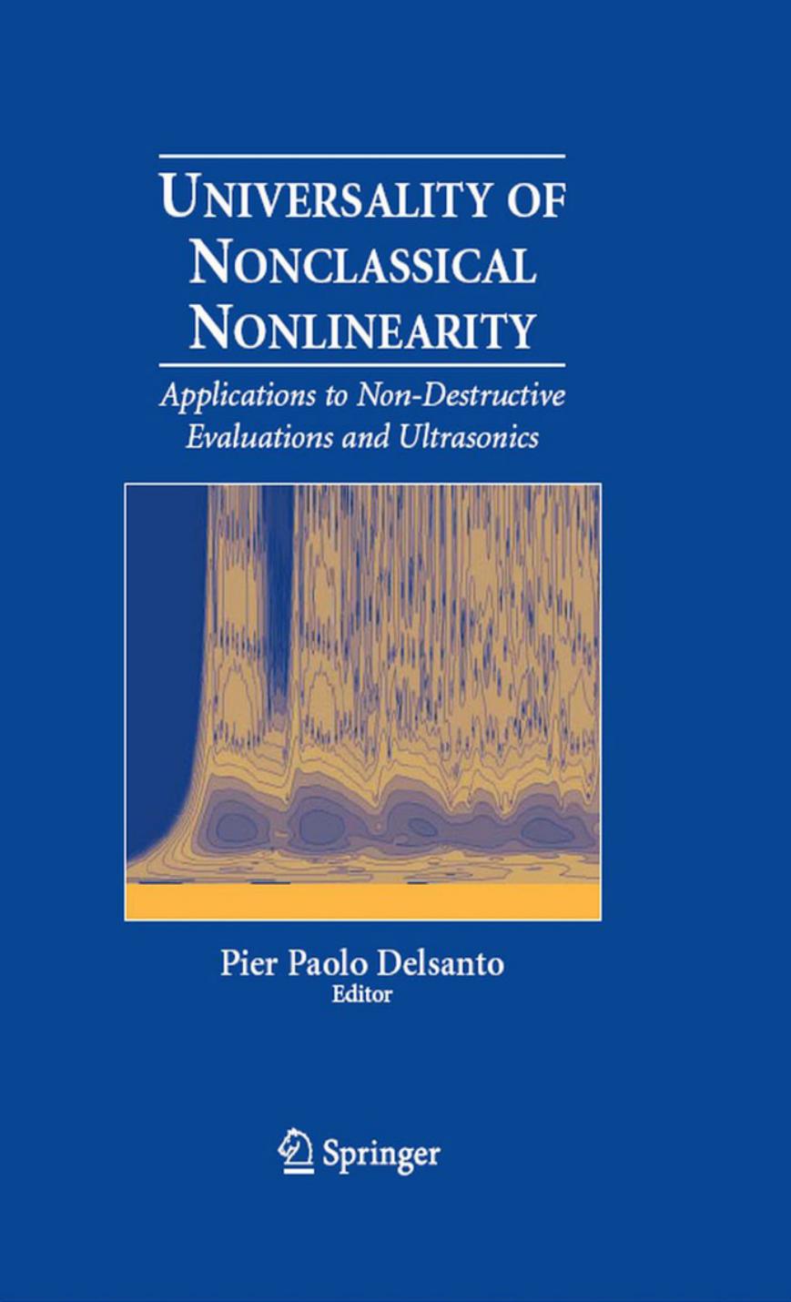 Universality of Nonclassical Nonlinearity : Applications to Non-destructive Evaluations and Ultrasonics by Pier Paolo Delsanto