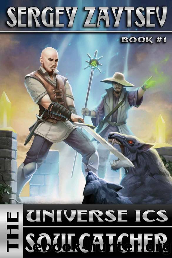 Universe ICS: Soulcatcher. LitRPG series. Book I by Sergey Zaytsev