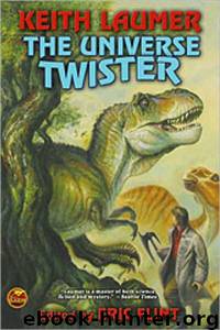 Universe Twister by Keith Laumer; Eric Flint