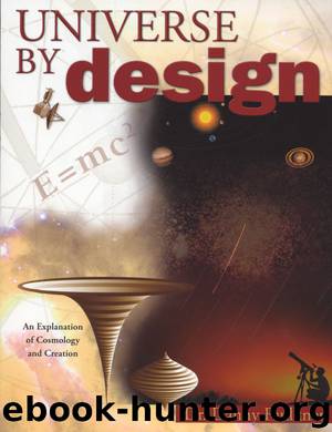 Universe by Design: An Explanation of Cosmology & Creation