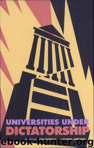 Universities Under Dictatorship by John Connelly