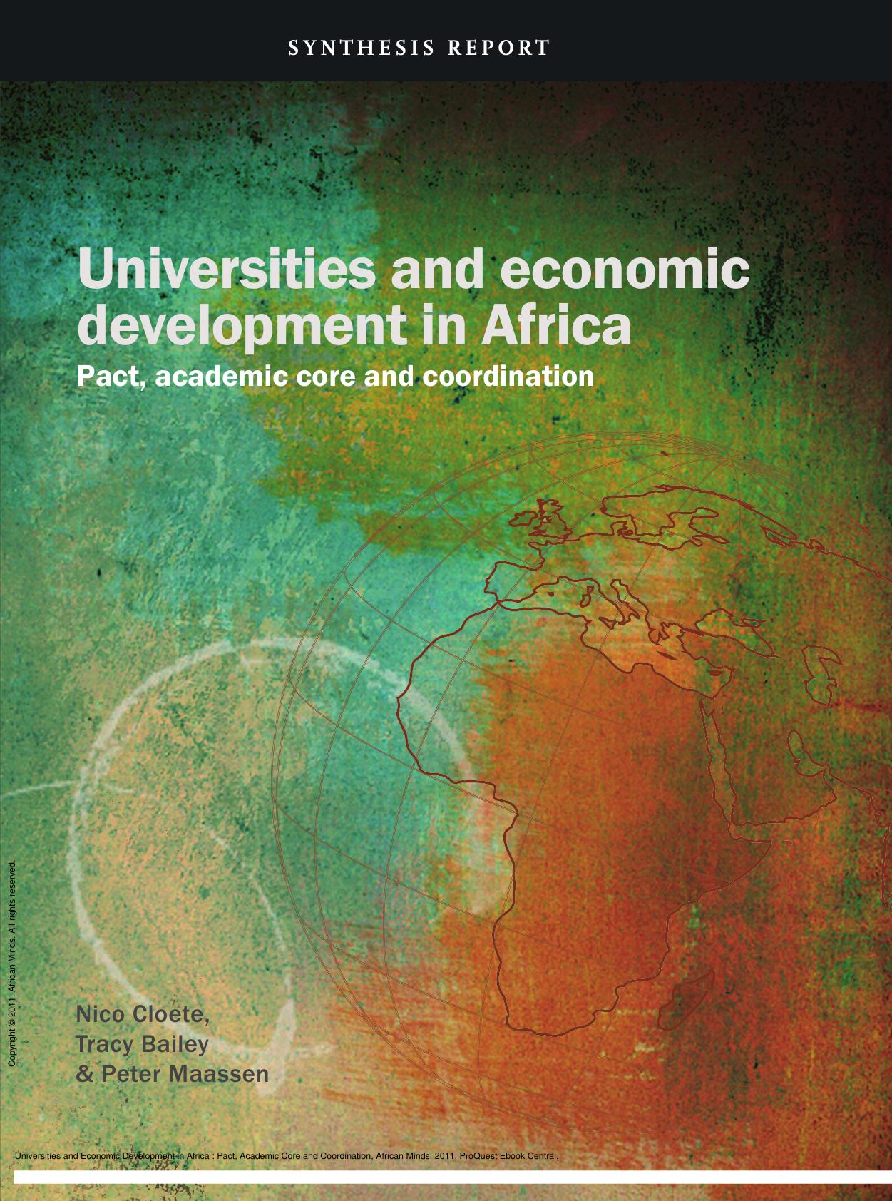 Universities and Economic Development in Africa : Pact, Academic Core and Coordination by Nico Cloete; Tracy Bailey; Peter Maassen