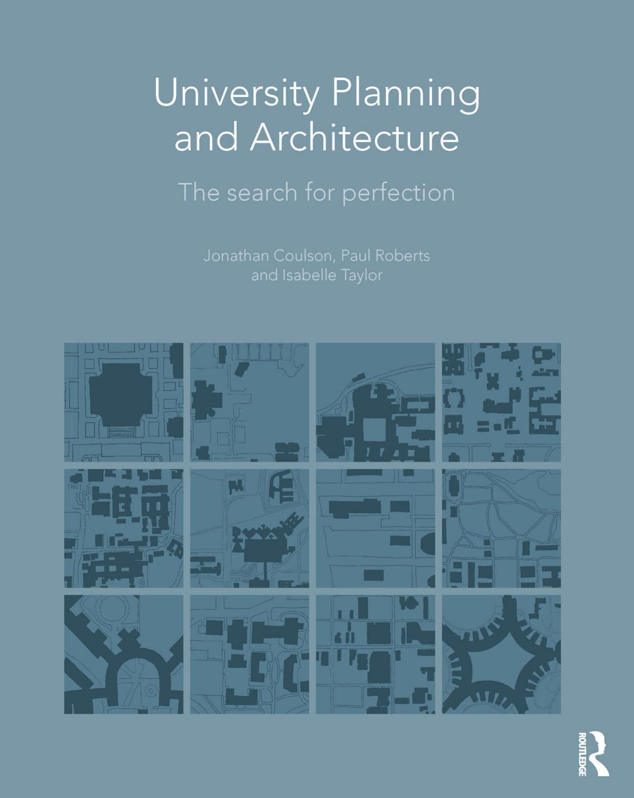 University Planning and Architecture: The Search for Perfection by Unknow