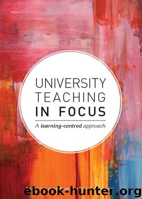 University Teaching in Focus: A Learning-Centred Approach by Lynne Hunt Denise Chalmers