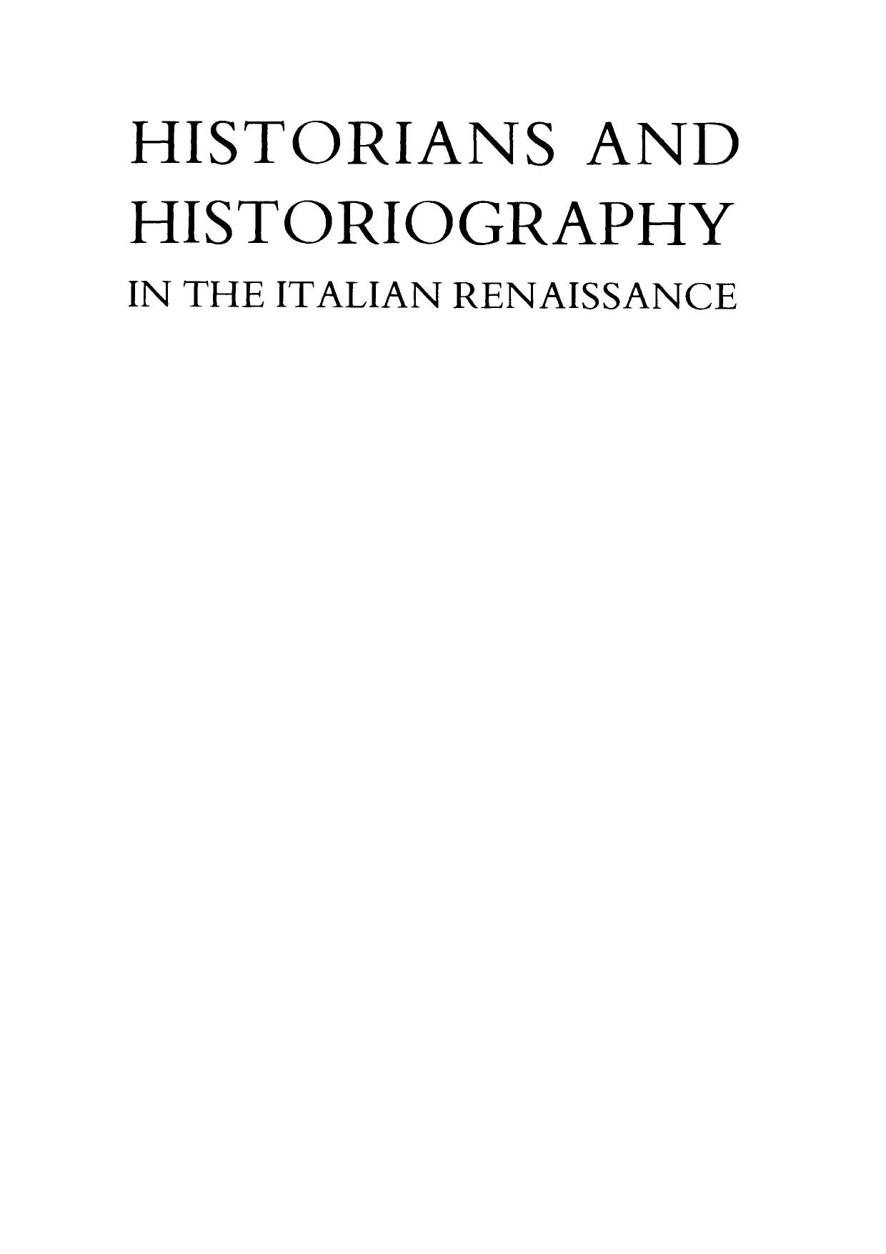 University of Chicago Press Historians and Historiography in the Italian Renaissance (1981) by Unknown