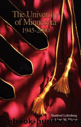 University of Minnesota, 1945-2000 : 1945-2000 by Stanford Lehmberg; Ann M. Pflaum