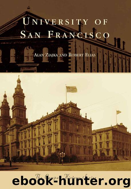 University of San Francisco (Campus History) by Ziajka Alan & Elias Robert