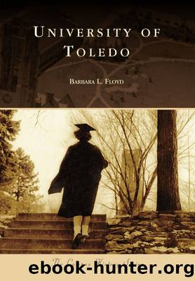 University of Toledo by Barbara L. Floyd