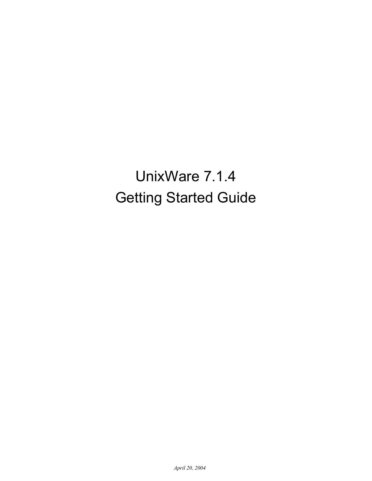 UnixWare 7.1.4: getting started guide by Unixware