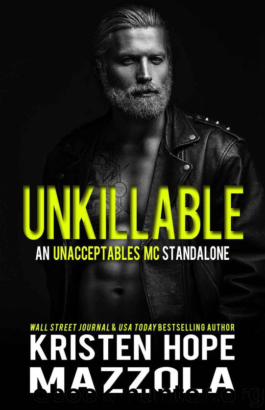 Unkillable: An Unacceptables MC Standalone by Mazzola Kristen Hope