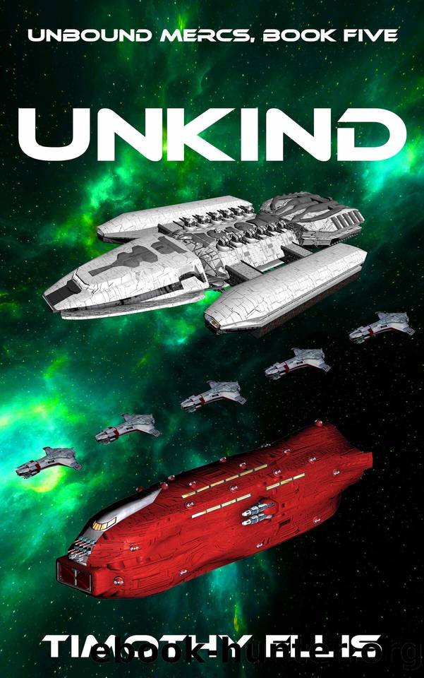 Unkind (Unbound Mercs Book 5) by Timothy Ellis