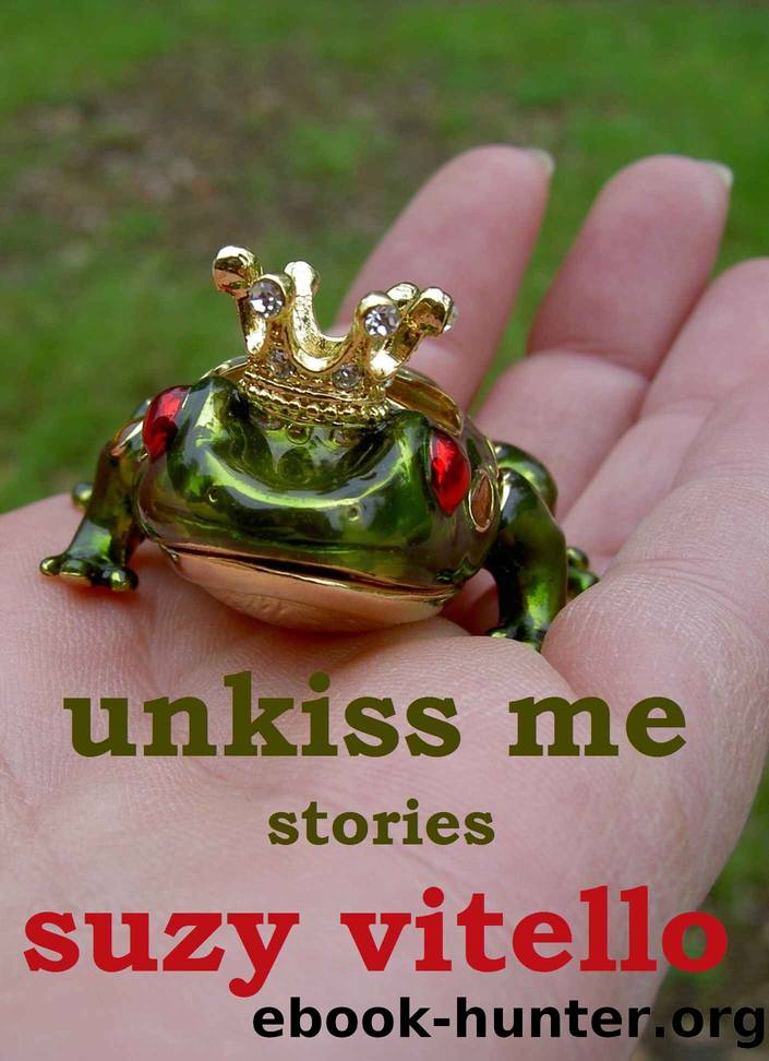Unkiss Me by Suzy Vitello