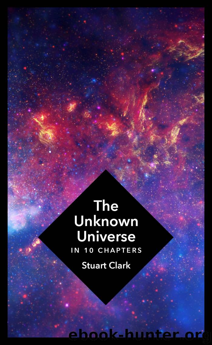 Unknown Universe, The by Clark Stuart