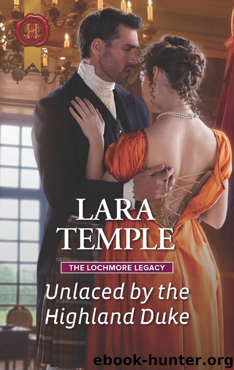Unlaced by the Highland Duke by Lara Temple