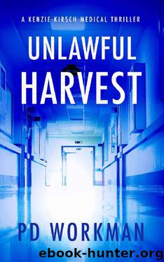 Unlawful Harvest by P D Workman