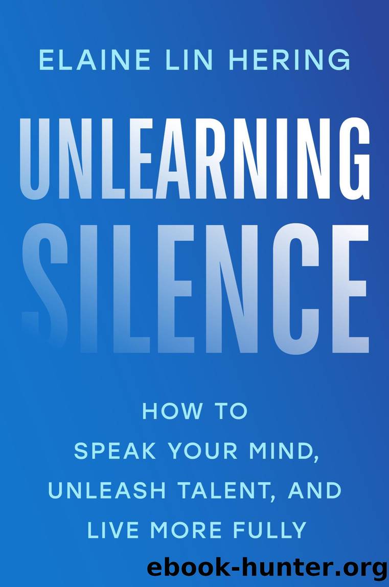 Unlearning Silence by Elaine Lin Hering