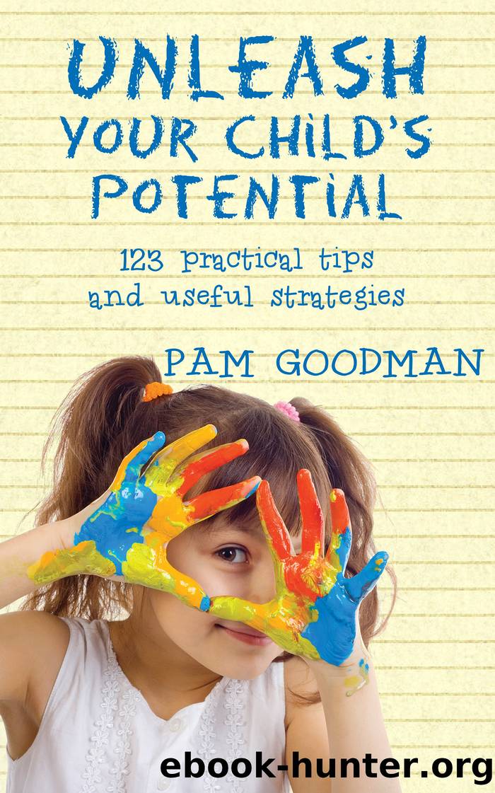 Unleash Your Child's Potential by Pam Goodman