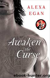 Unleash the Curse by Alexa Egan