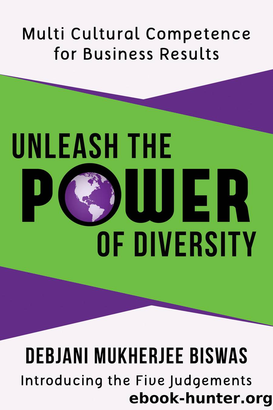 Unleash the Power of Diversity by Debjani Mukherjee Biswas