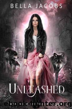 Unleashed (Dark Moon Shifters #1) by Bella Jacobs