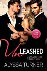 Unleashed by Alyssa Turner