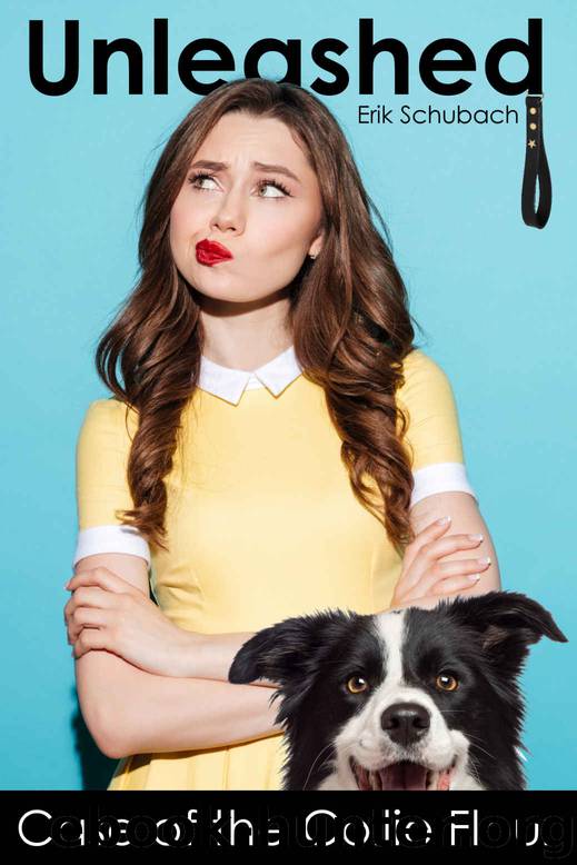 Unleashed_Case of the Collie Flour by Erik Schubach