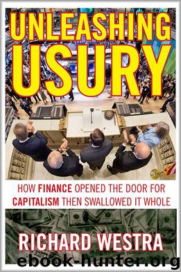 Unleashing Usury by Richard Westra