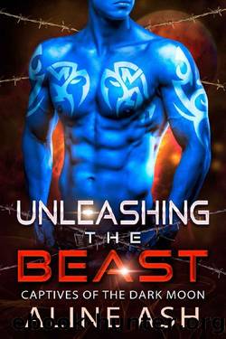 Unleashing the Beast: A Sci-Fi Alien Abduction Romance (Dark Moon Prisoners Book 2) by Aline Ash