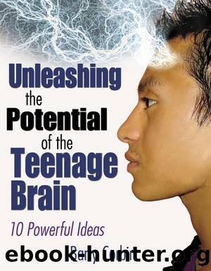 Unleashing the Potential of the Teenage Brain by Corbin Barry Doran;