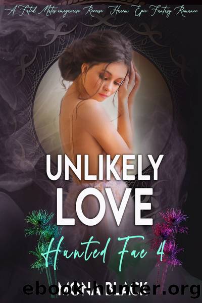 Unlikely Love: A fated mates omegaverse Reverse Harem epic fantasy romance by Mona Black