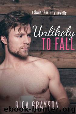 Unlikely to Fall: A Sweet Fortuity Novella by Rica Grayson
