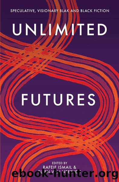Unlimited Futures by Ellen van Neerven