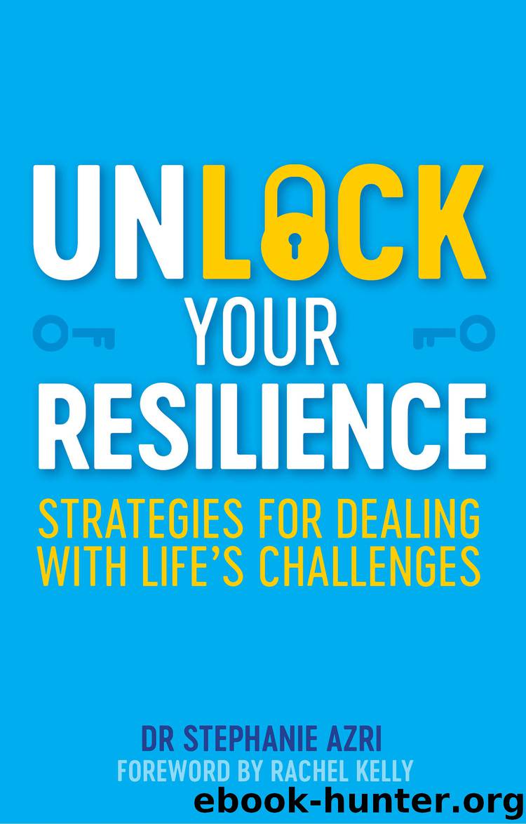 Unlock Your Resilience by Stephanie Azri