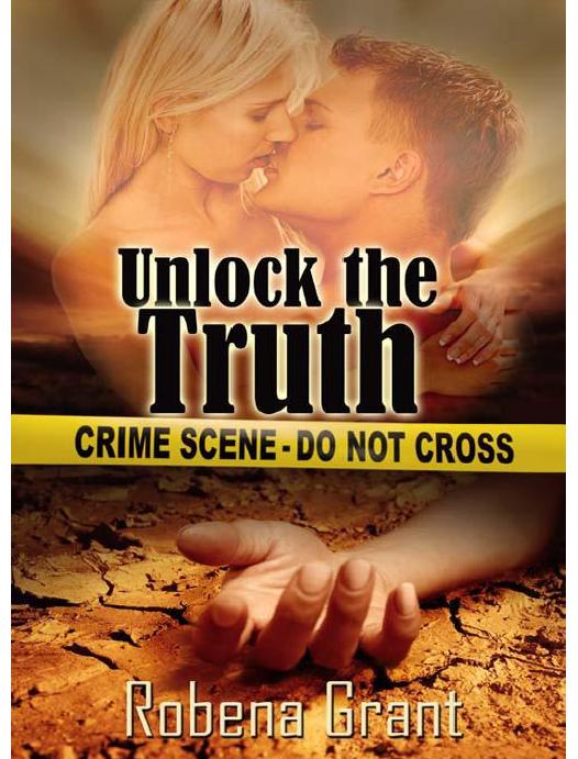 Unlock the Truth by Grant Robena