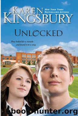 Unlocked by Karen Kingsbury